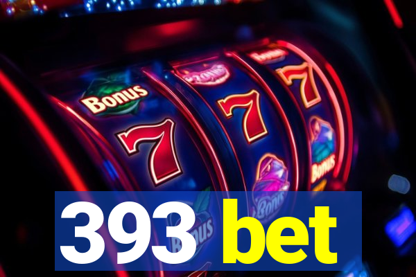 393 bet